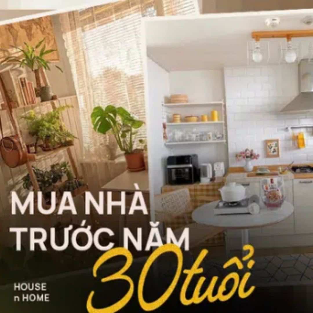 Mua nhà trước 30 tuổi